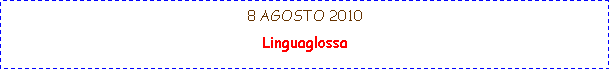 Casella di testo: 8 AGOSTO 2010 Linguaglossa